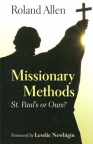 Missionary Methods - St Pauls or Ours